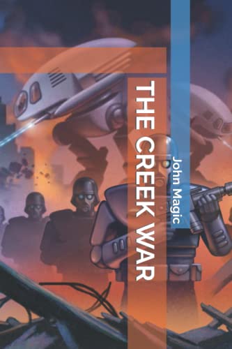 Magic - CREEK WAR - New paperback or softback