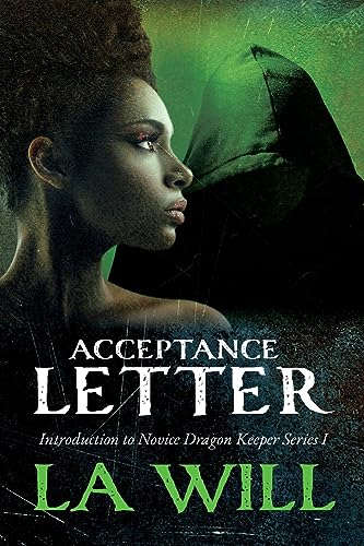Will - Acceptance Letter  Introduction to Novice Dragon Keeper Series