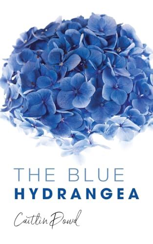 Dowd - Blue Hydrangea - New paperback or softback