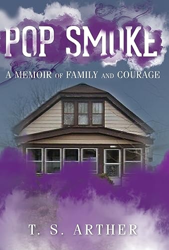 Arther - Pop Smoke  A Memoir of Family and Courage - New hardback or c