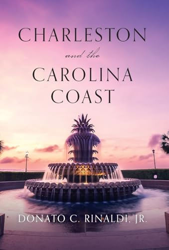 Rinaldi - Charleston and The Carolina Coast - New hardback or cased bo