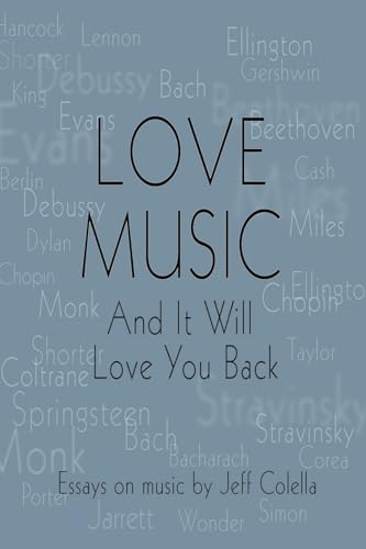 Colella - Love Music: And It Will Love You Back - New paperback or sof