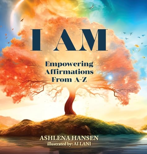Hansen - I AM: Empowering Affirmations From A-Z - New hardback or case