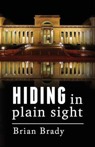 Brady - hiding in plain sight - New paperback or softback