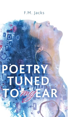 Jacks - Poetry Tuned to My Ear - New hardback or cased book