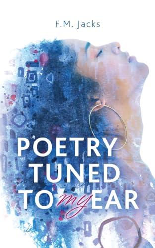 Jacks - Poetry Tuned to My Ear - New paperback or softback