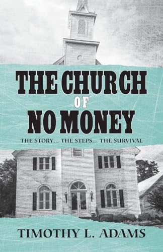 Adams - Church of No Money: The Story... The Steps... The Survival - N