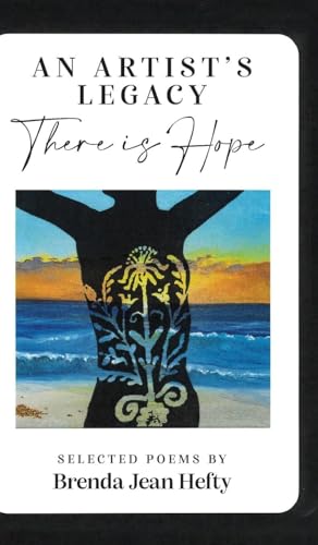 Hefty - An Artist's Legacy: There is Hope - New hardback or cased book