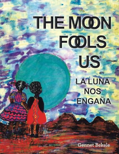Bekel - Moon Fools Us  La Luna Nos Enga?a - New paperback or softback