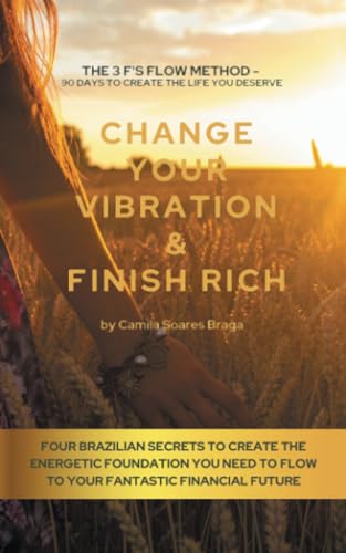 Braga - CHANGE YOUR VIBRATION & FINISH RICH - New paperback or softbac