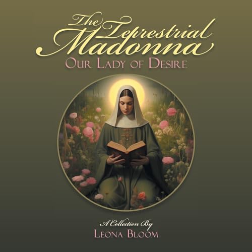 Bloom - Terrestrial Madonna: Our Lady of Desire - New paperback or sof