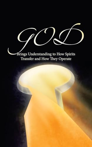 Beals - GOD Brings Understanding to How Spirits Transfer and How They
