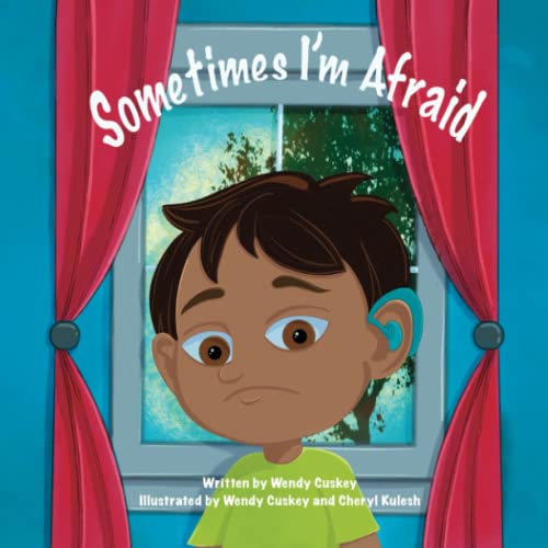 Cuskey - Sometimes I'm Afraid  A Mental Health Book for Children - New