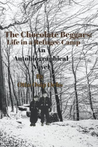Ochs - Chocolate Beggars   Life in a Refugee Camp - New paperback or s