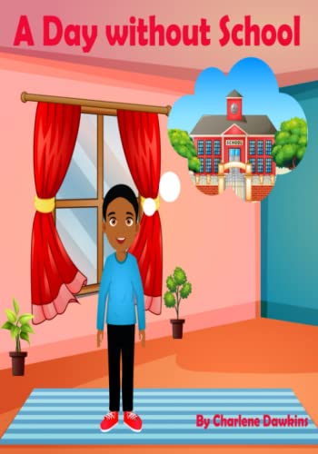 Dawkins - A Day Without School  No School Pandemic - New paperback or