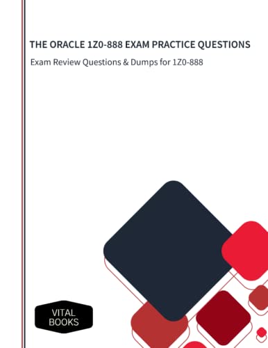 Books - ORACLE 1Z0-888 EXAM PRACTICE QUESTIONS    Exam Review Question