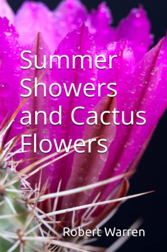 Warren - Summer Showers and Cactus Flowers - New paperback or softback