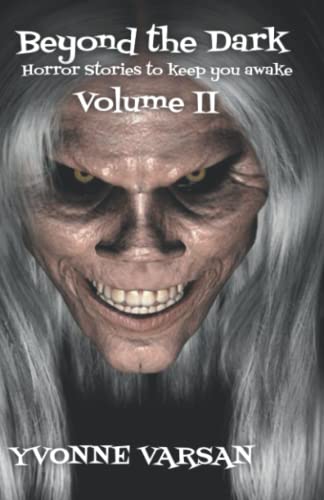 Varsan - Beyond The Dark Horror Stories to keep you Awake Volume II -