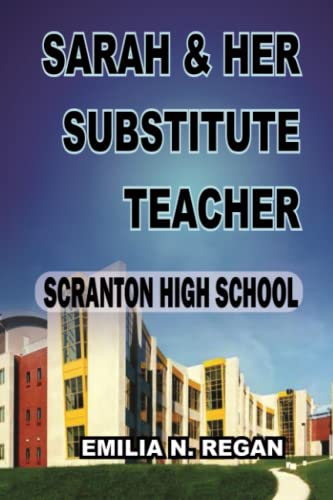 REGAN - Sarah & Her Substitute Teacher  Scranton High School - New pap