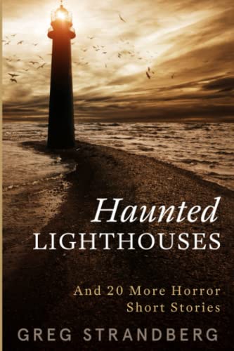 Strandberg - Haunted Lighthouses  And 20 More Horror Short Stories - N