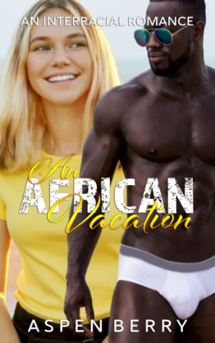 Berry - An African Vacation  An Interracial Romance - New paperback or