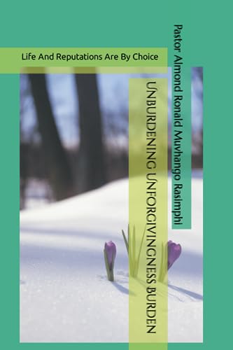 Rasimphi - Unburdening Unforgivingness Burden   Life And Reputations A
