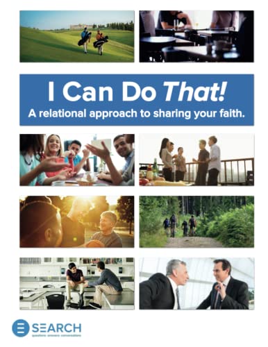 Ministries - I Can Do That!  A relational approach to sharing your fai