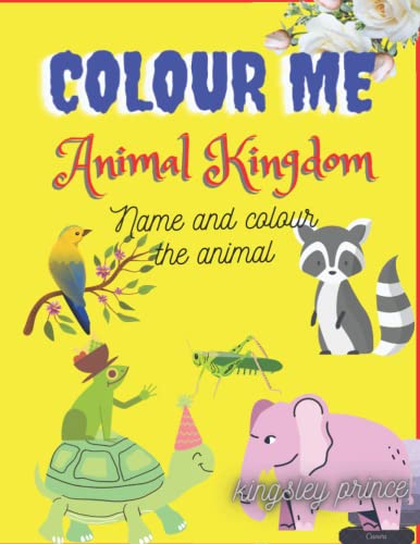 Pric - Colour Me  Animal Kingdom - New paperback or softback