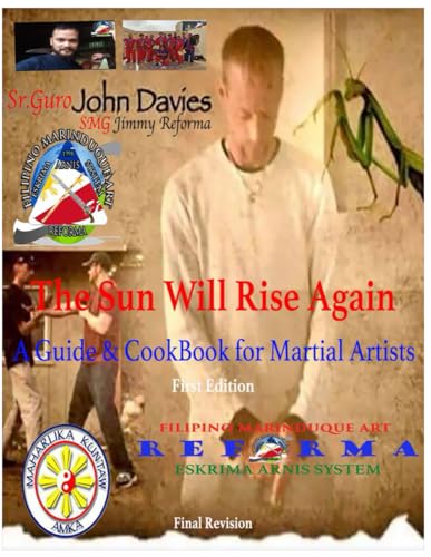 Reforma - Sun Will Rise Again: A Guide & Cookbook for Martial Artists
