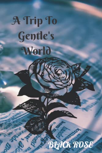 ELIZABETH - A Trip To Gentle's World  BLACK ROSE - New paperback or so