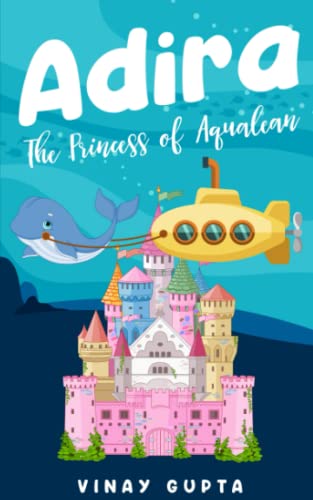 Harbhajanka Agarwal - Adira   The Princess of Aqualean - New paperback