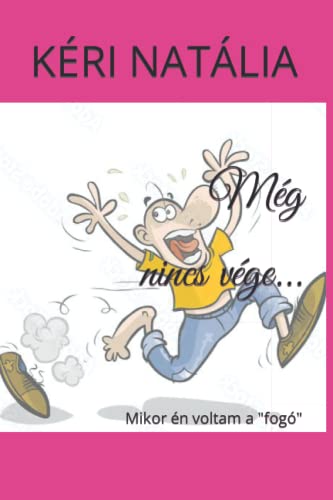 NAT?LIA - M?g nincs v?ge...  Mikor ?n voltam a "fog?" - New paperback