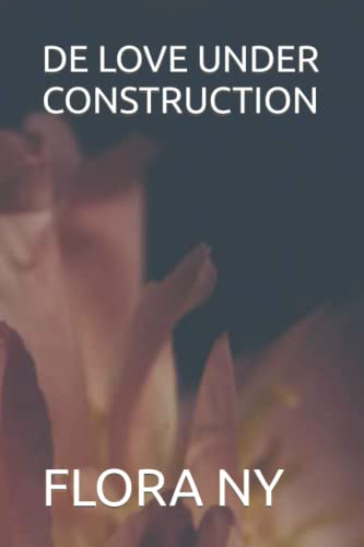 NY - DE LOVE UNDER CONSTRUCTION - New paperback or softback
