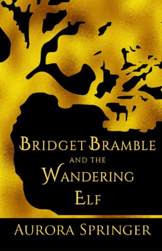 Springer - Bridget Bramble and the Wandering Elf - New paperback or so