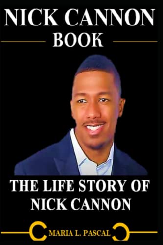 PASCAL - NICK CANNON BOOK         THE LIFE STORY OF  NICK CANNON - New