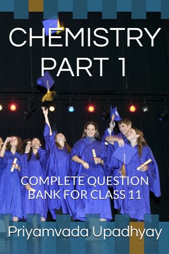 Upadhyay - CHEMISTRY PART 1   COMPLETE QUESTION BANK FOR CLASS 11 - Ne