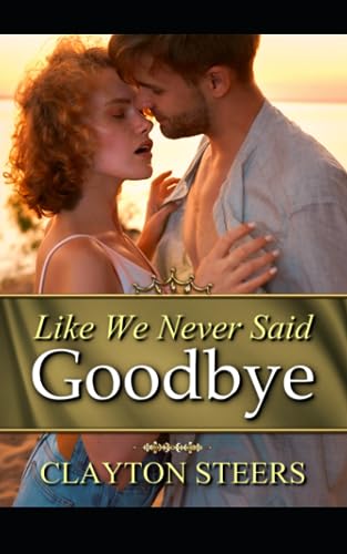 Steers - Like We Never Said Goodbye - New paperback or softback