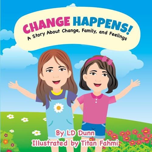 Fahmi - Change Happens!  A Story About Change, Family, and Feelings -