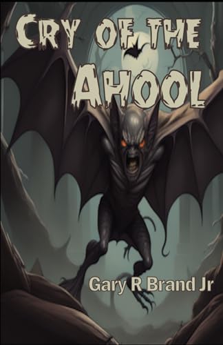 Brand Jr - Cry of the Ahool - New paperback or softback