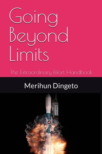 Dingeto - Going Beyond Limits  The Extraordinary Effort Handbook - New
