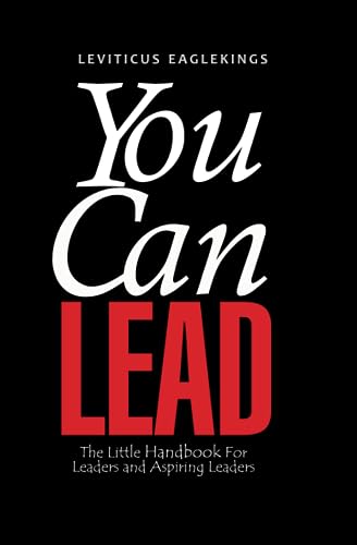 EAGLEKINGS - You Can Lead  The little HANDBOOK for Leaders and aspirin
