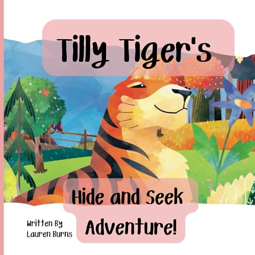 Burns - Tilly Tigers Hide and Seek Adventure - New paperback or softba