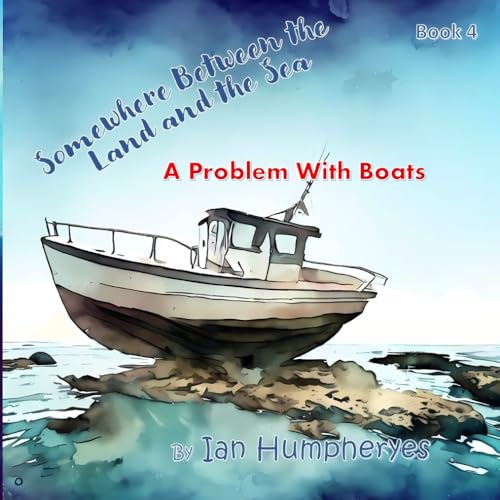 Humpheryes - Somewhere Between the Land and the Sea  A Problem With Bo