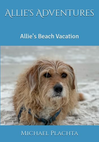 Plachta - Allie's Adventures  Allie's Beach Vacation - New paperback o