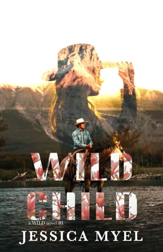 Myel - Wild Child  A Reformed Playboy Small Town Romance - New paperba