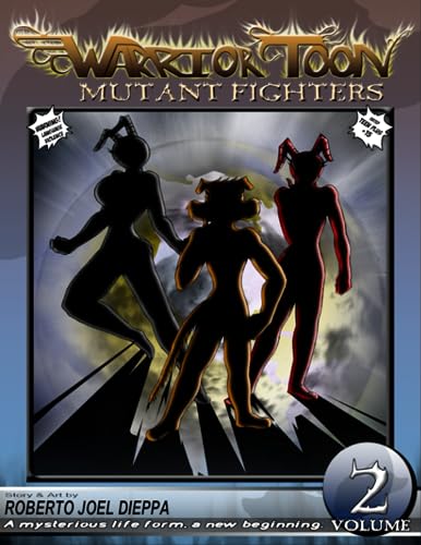Dieppa Bruno - Warrior Toon   Mutant Fighters - Volume 02 - New paperb