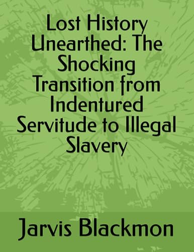 Blackmon Jr - Lost History Unearthed: The Shocking Transition from Ind