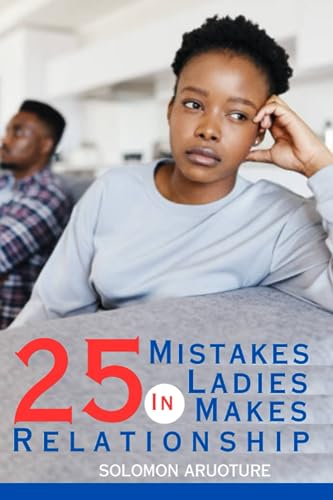 Aruotur - 25 Mistakes Ladies Make in Relationship - New paperback or s