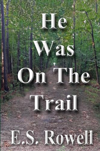 Rowell - He was on the Trail - New paperback or softback