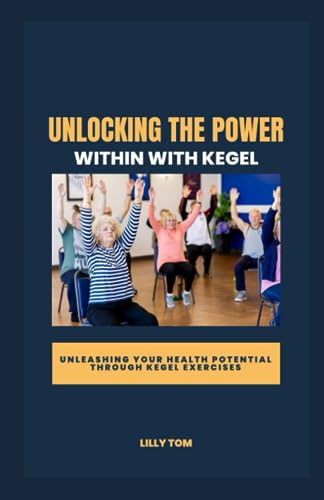 OM - Unlocking the Power Within with Kegel: Unleashing Your Health Pot